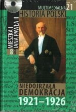 Okładka: Tadeusz Cegielski - Multimedialna historia Polski  - TOM 21 - Niedojrzała demokracja 1921-1926