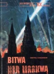 Okładka: Dmitrij Chazanow - Bitwa nad Moskwą