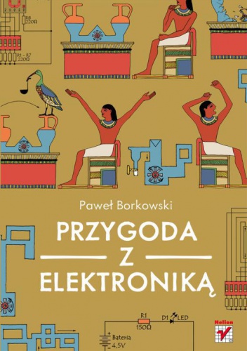 Okładka: Paweł Borkowski - Przygoda z elektroniką