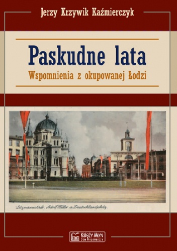 Okładka: Jerzy Kaźmierczyk - Paskudne lata