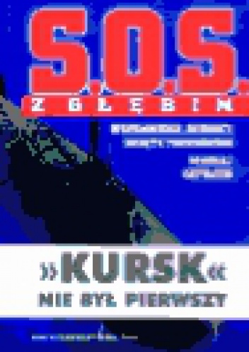 Okładka: Mikołaj Zatiejew - S.O.S. z głębin. Wspomnienia dowódcy okrętu podwodnego