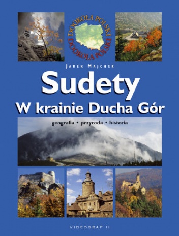 Okładka: Jarosław Majcher - Sudety w krainie Ducha Gór