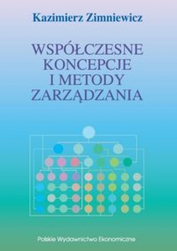 Okładka: Kazimierz Zimniewicz - Współczesne koncepcje i metody zarządzania