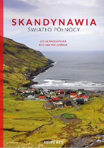 Okładka: Zofia Miedzińska - Skandynawia. Światło północy