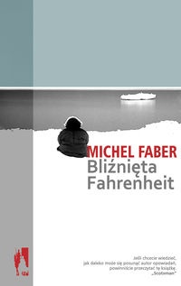 Okładka: Michel Faber - Bliźnięta Fahrenheit