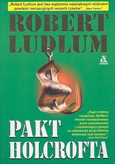 Okładka: Robert Ludlum - Pakt Holcrofta