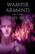 Anne Rice - Wampir Armand