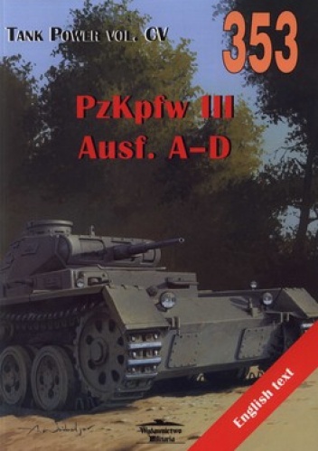 Okładka: Janusz Ledwoch - PzKpfw III. Ausf. A-D