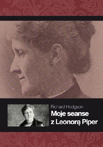 Okładka: Richard Hodgson - Moje seanse z Leonorą Piper