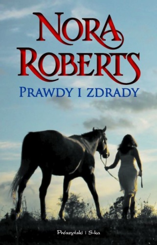 Okładka: Nora Roberts - Prawdy i zdrady