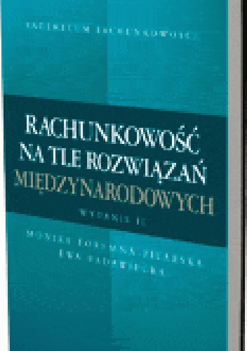 Okładka: Ewa Radawiecka - Rachunkowość na tle rozwiązań międzynarodowych. Wydanie 2