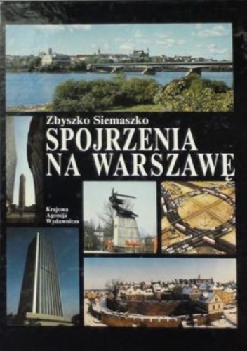 Okładka: Dobrosław Kobielski - Spojrzenia na Warszawę