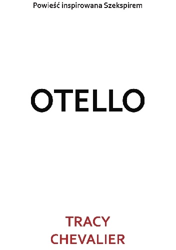 Okładka: Tracy Chevalier - Otello