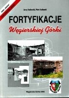 Okładka: Piotr Suchanek - Fortyfikacje Węgierskiej Górki