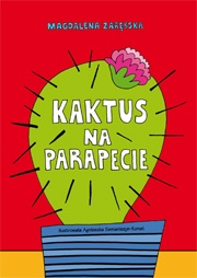 Okładka: Magdalena Zarębska - Kaktus na parapecie