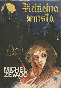 Okładka: Michel Zevaco - Piekielna zemsta