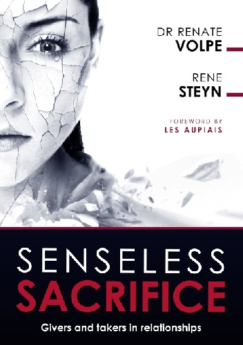 Okładka: Renate Volpe - Senseless Sacrifice. Givers and Takers in Relationships