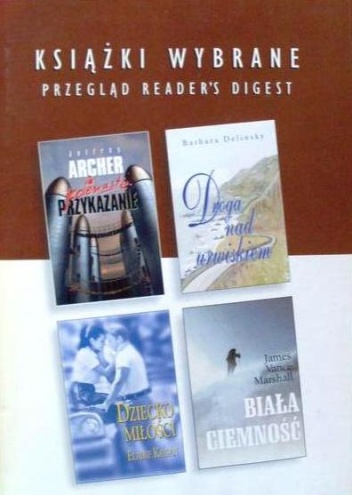 Okładka: Barbara Delinsky - Jedenaste przykazanie; Droga nad urwiskiem; Biała ciemność; Dziecko miłości