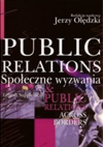 Okładka: Jerzy Olędzki - Public Relations. Społeczne wyzwania