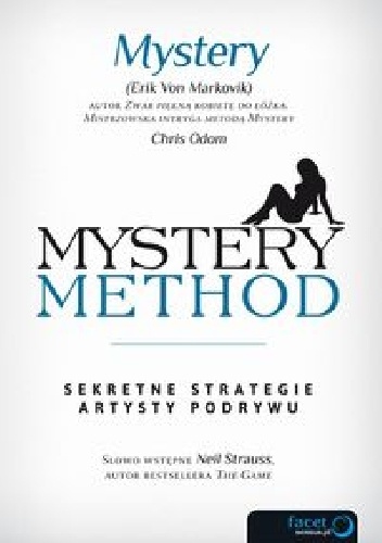 Okładka: Erik von Markovik - Mystery method. Sekretne strategie artysty podrywu
