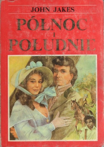 Okładka: John Jakes - Północ i Południe. Część druga