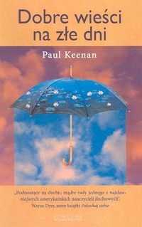 Okładka: Paul G. Keenan - Dobre wieści na złe dni
