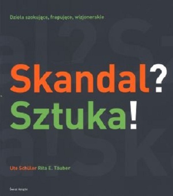 Okładka: Ute Schueler - Skandal? Sztuka!