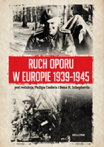 Okładka: Philip Cooke - Ruch oporu w Europie 1939-1945