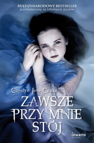Okładka: Carolyn Jess-Cooke - Zawsze przy mnie stój