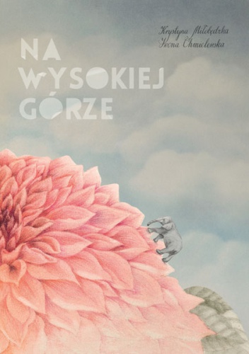 Okładka: Krystyna Miłobędzka - Na wysokiej górze