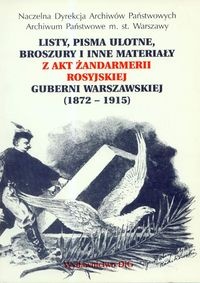 Okładka:  praca zbiorowa - Listy, pisma ulotne, broszury i inne materiały. Z akt żandar