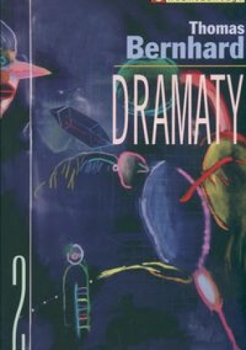 Okładka: Thomas Bernhard - Dramaty Cz.II