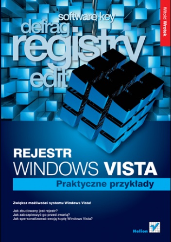 Okładka: Witold Wrotek - Rejestr Windows Vista. Praktyczne przykłady