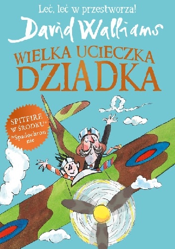Okładka: David Walliams - Wielka ucieczka dziadka