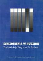 Okładka: Bogdan De Barbaro - Schizofrenia w rodzinie