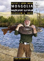 Okładka: Bolesław A. Uryn - Mongolia - wędkarski survival