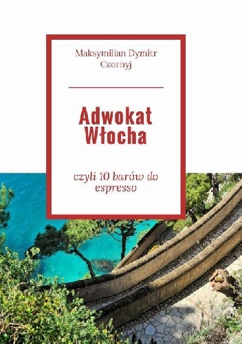Okładka: Maksymilian D. Czornyj - Adwokat Włocha