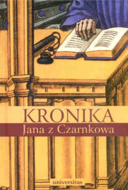 Okładka:  Jan z Czarnkowa - Kronika Jana z Czarnkowa