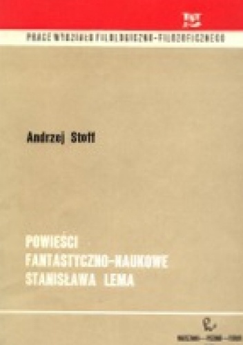 Okładka: Andrzej Stoff - Powieści fantastyczno-naukowe Stanisława Lema