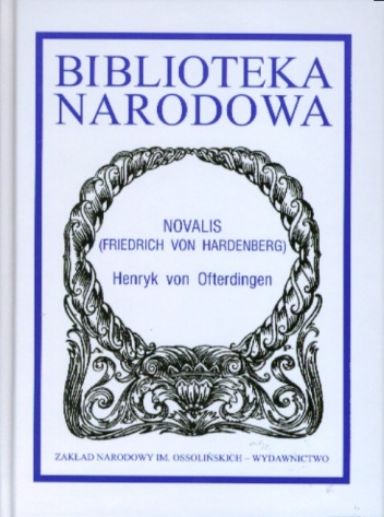 Okładka: Friedrich Leopold von Hardenberg - Henryk von Ofterdingen