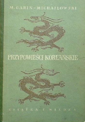 Okładka: Mikołaj Garin Michajłowski - Przypowieści koreańskie