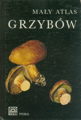 Okładka: Albert Pilát - Mały atlas grzybów
