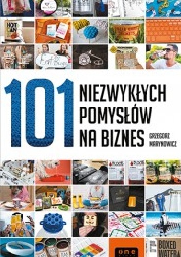 Okładka:  - 101 niezwykłych pomysłów na biznes
