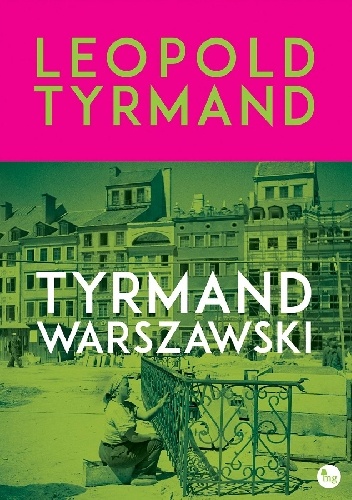Okładka: Leopold Tyrmand - Tyrmand warszawski