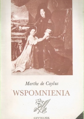 Okładka: Marthe de Caylus - Wspomnienia