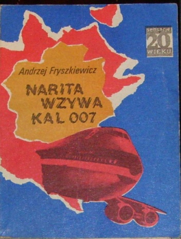 Okładka: Andrzej Fryszkiewicz - Narita wzywa KAL007