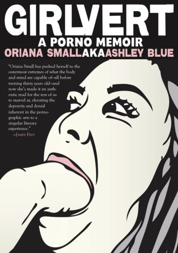 Okładka: Oriana Small - Girlvert: A Porno Memoir