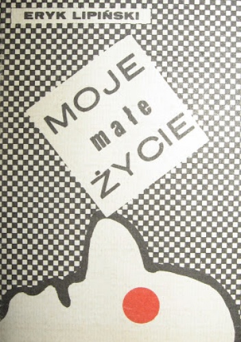 Okładka: Eryk Lipiński - MOJE małe ŻYCIE