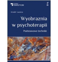 Okładka: Arnold A. Lazarus - Wyobraźnia w psychoterapii