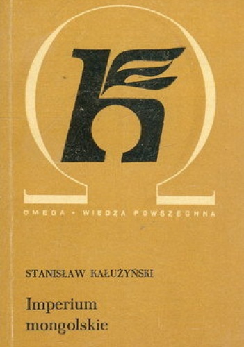 Okładka: Stanisław Kałużyński - Imperium mongolskie